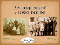 Življenje nekoč v Loški dolini